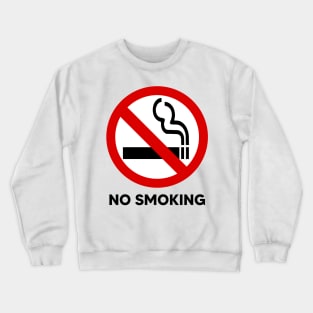 No Smoking Crewneck Sweatshirt